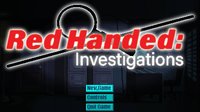 RedHanded: Investigations screenshot, image №1178982 - RAWG