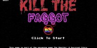 Kill the Faggot screenshot, image №3272288 - RAWG