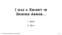 I was a Knight in Shining Armor... screenshot, image №3170027 - RAWG