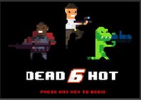 Dead6hot (itch) screenshot, image №1103732 - RAWG