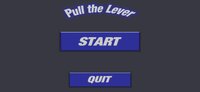 Pull the Lever screenshot, image №3510956 - RAWG