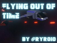 Fly Out Of Time screenshot, image №3591369 - RAWG