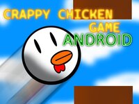 Crappy Chicken Game (Android) screenshot, image №3850940 - RAWG