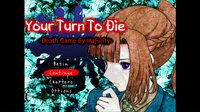Your Turn To Die -Death Game By Majority screenshot, image №3794034 - RAWG