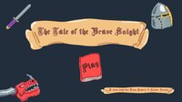 The Tale of the Brave Knight screenshot, image №2538428 - RAWG