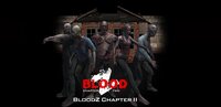 BloodZ Chapter2 screenshot, image №3180944 - RAWG