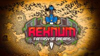 Reknum Fantasy of Dreams screenshot, image №4140475 - RAWG
