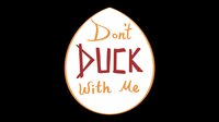 Don't Duck With Me (Harukiwen, giuscat, jmahal, iusty) screenshot, image №3687345 - RAWG