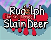 Rudolph the Red Nosed Slain Deer screenshot, image №3180500 - RAWG