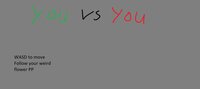 You vs You (ploopploop) screenshot, image №3630473 - RAWG