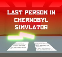 Last Person In Chernobyl Simulator VR screenshot, image №3307926 - RAWG