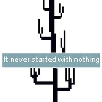 It never started with nothing screenshot, image №2202882 - RAWG