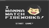 I Wanna Watch Fireworks screenshot, image №1093593 - RAWG