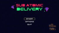 Sub Atomic Delivey screenshot, image №2614109 - RAWG