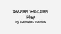 Wafer Wacker screenshot, image №3664018 - RAWG