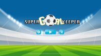 SuperGoalKeeper (friderichansel) screenshot, image №3448228 - RAWG