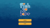 Fish Ya Later screenshot, image №3339952 - RAWG