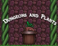 Dungeons and Plants screenshot, image №3779972 - RAWG