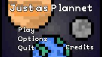 Just as Plannet screenshot, image №3397852 - RAWG