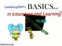 LandonLeg2004's Basics IN Learning And Stuff screenshot, image №2409800 - RAWG