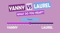 What do you hear?? Yanny vs Laurel screenshot, image №839943 - RAWG
