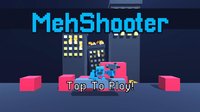 MehShooter screenshot, image №2159671 - RAWG