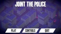 Joint The Police screenshot, image №3832935 - RAWG