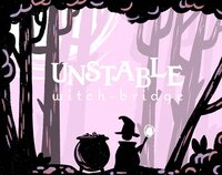 UNSTABLE witch-bridge screenshot, image №3048311 - RAWG