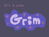 It's a Little Grim screenshot, image №2506928 - RAWG