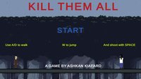 KILL THEM ALL (Ashk) screenshot, image №2298953 - RAWG