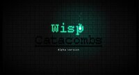 Wisp Catacombs (Alpha) screenshot, image №3587456 - RAWG