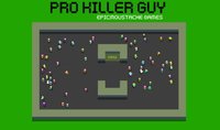 Pro Killer Guy screenshot, image №1172139 - RAWG