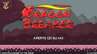 Dragon Breaker screenshot, image №2543340 - RAWG