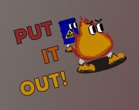 Put It Out (Dinowolf10, natedog334) screenshot, image №2930309 - RAWG
