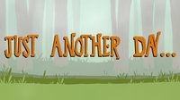 Just Another Day (Louis Protano) screenshot, image №2264008 - RAWG