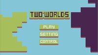 Two Worlds (itch) (oathmilks) screenshot, image №2889860 - RAWG