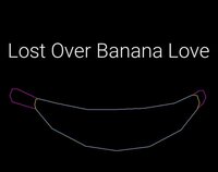 Lost Over Banana Love screenshot, image №3264681 - RAWG