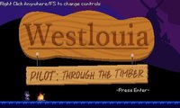 Westlouia Pilot: Through The Timber screenshot, image №1026770 - RAWG