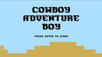 Cowboy Adventure Boy (DEMO) screenshot, image №2019666 - RAWG