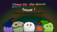 Slime Vs the World - Episode 0 screenshot, image №1170983 - RAWG