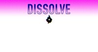 Dissolve (Ryan Sheffield) screenshot, image №2852262 - RAWG