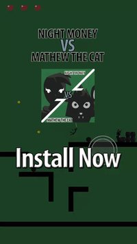 Night Money VS Mathew The Cat screenshot, image №2365079 - RAWG