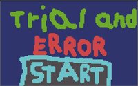 Trial And Error (RoyalNickle) screenshot, image №2615079 - RAWG