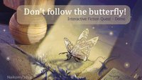 Don`t follow the butterfly- 1 chapter screenshot, image №2192062 - RAWG