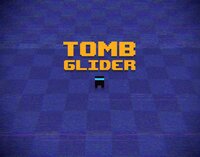 TOMB GLIDER screenshot, image №3848012 - RAWG