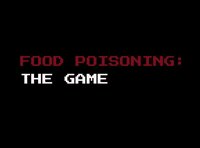 Food Poisoning: The Game (Woe Industries) screenshot, image №2974506 - RAWG