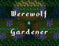 Werewolf Gardener screenshot, image №3273795 - RAWG