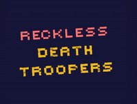 Reckless Death Troopers screenshot, image №1233583 - RAWG