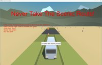 Never Take The Scenic Route! screenshot, image №2273655 - RAWG