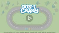 DON'T CRASH screenshot, image №798306 - RAWG